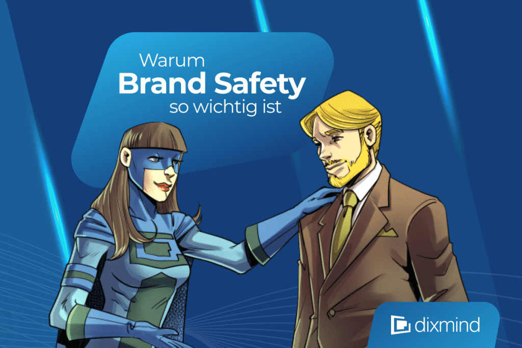 dixmind Superheldin berät Kunden zum Thema Brand Safety
